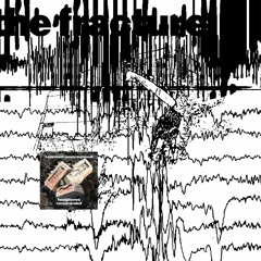 The Fracture