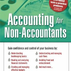 ACCESS KINDLE 📥 Accounting for Non-Accountants: The Fast and Easy Way to Learn the B