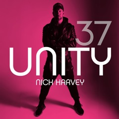 NICK HARVEY // UNITY 37 (DJ-Mix)