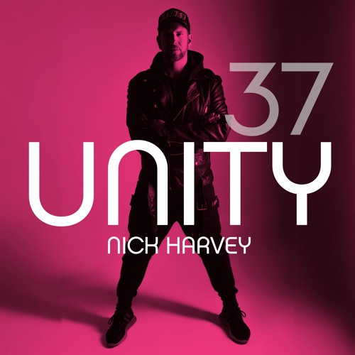 NICK HARVEY // UNITY 37 (DJ-Mix)