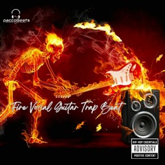 Fire Vocal Guitar Trap Beat