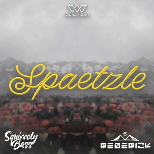Squirrely Bass & Rederick - Spaetzle