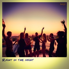 Right In The Night