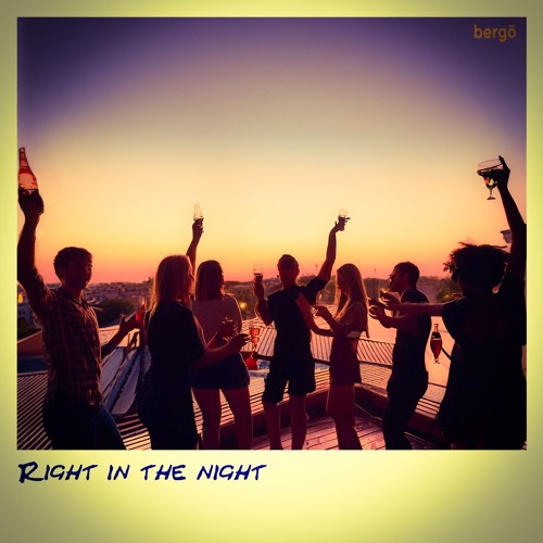 Right In The Night