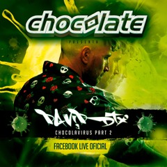 ChocolaVirus By David DTX - Vol 2