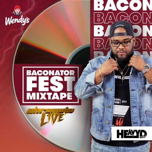 HEAVY D CHROMATIC - WENDY'S JAMAICA - BACONATOR FEST MIXTAPE -2021