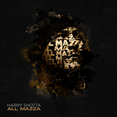 All Mazza (feat. Metal Work)