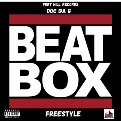 Doc Da G - Beat Box(Freestyle)
