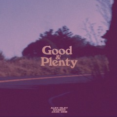 Alex Isley, Masego & Jack Dine - Good & Plenty (slowed)
