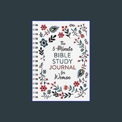 The 5-Minute Bible Study Journal for Women [Book]