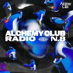ALCHEMY CLUB RADIO N.8