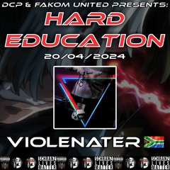 💪🏻👿_VIOLENATER @ HARD EDUCATION_💪🏻👿_By_☢️DCP & FAKOM UNITED☢️