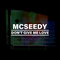 Don't Give Me Love (Extended Mix) * Free Download *