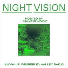 Night Vision - Episode 1 - Wimberley Valley Radio