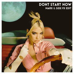 Dont Start Now - Dua Lipa (Marx & Side FX 'I Surrender' Edit)