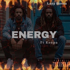 ENERGY ft Keepa (prod by Average Bleach Drinker)