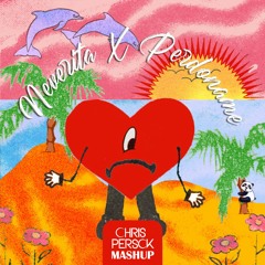 Neverita X Perdoname (Chris Persck Mashup)- Bad Bunny VS Deorro