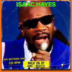 JAMO - Walk On By (Bootleg)