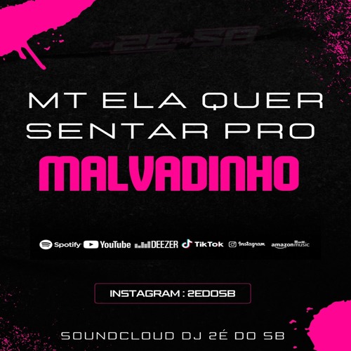 MT ELA QUER SENTAR PRO MALVADINHO