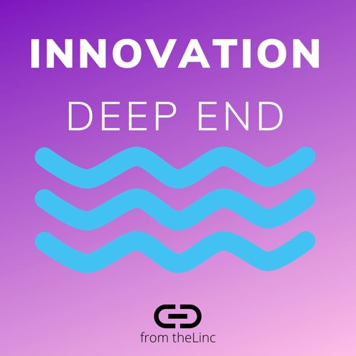 Innovation Deep End E001 Innovation Deep End E001