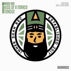 PREMIERE: Madd Rod - Kiss Of A Forked Tongue (Dole & Kom Remix) [Inner Shah]