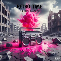 Rétro Time By Deejay Galanta