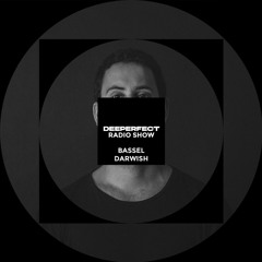 Deeperfect Radio Show 085 | Bassel Darwish