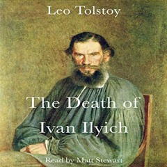 DOWNLOAD EPUB 🗃️ The Death of Ivan Ilych by  Leo Tolstoy,Matt Stewart,Lark Audiobook