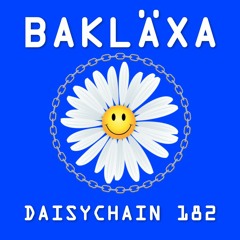 Daisychain 182 - Bakläxa