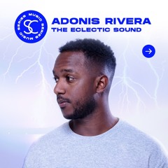 SC Series Mix - Adonis Rivera (Venezuela)