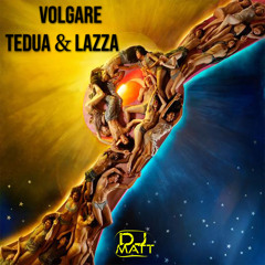 Volgare - Tedua ft. Lazza (Dj Matt Remix)