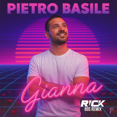 Pietro Basile - Gianna (RICK 80s Remix)