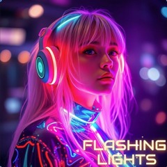 Flashing lights(Trance)