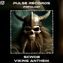 PRFDL021 - SCWOB - VIKING ANTHEM (FREE DOWNLOAD)