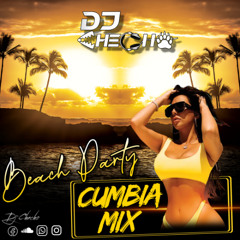 Beach Party Cumbia Mix - DJ Checho 2025