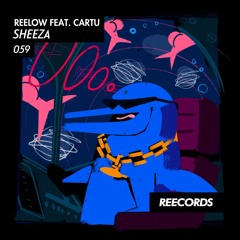 Reelow - Sheeza (feat. Cartu) (Radio Edit)