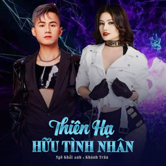 Thiên Hạ Hữu Tình Nhân (feat. Khánh Trân)