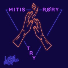 Mitis - Try (Liyam Dicapua Remix)(Contest Entry)