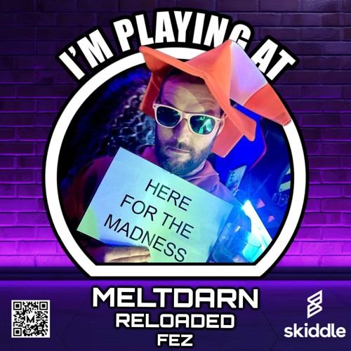 back with the good stuff meltdarn reloaded baby