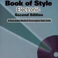 download EBOOK 💖 The AAMT Book of Style Electronic: A Searchable Medical Transcripti