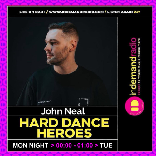 John Neal - Hard Dance Heroes - 16th June 2025 - In Demand Radio