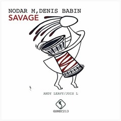 Nodar M. Den Babin, Bondarev - Savage (Jois L Remix)