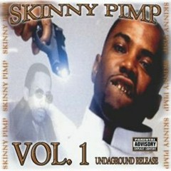 Kingpin Skinny Pimp - If You Didn't Know