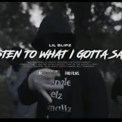 #Hoxton Lil Slipz - Listen to what I gotta say