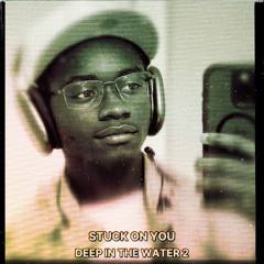 Stuck On You