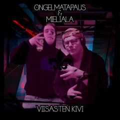 Viisasten Kivi Feat. Mieliala