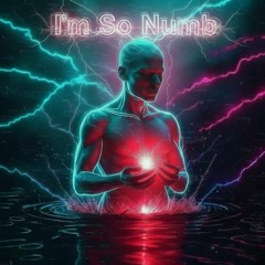 I’M SO NUMB (Emotional Rock Ballad • ReVampd Version)