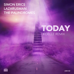 Today (Koelle Extended Remix) [feat. The Palindromes]