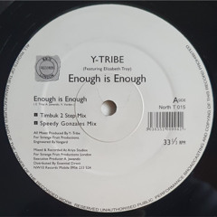 Y-Tribe - Enough is Enough