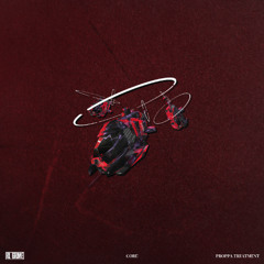 RL Grime - Core (Proppa Treatment)